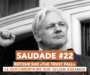 SAUDADE#22 : Retour sur « The Trust Fall », le documentaire sur Julian Assange